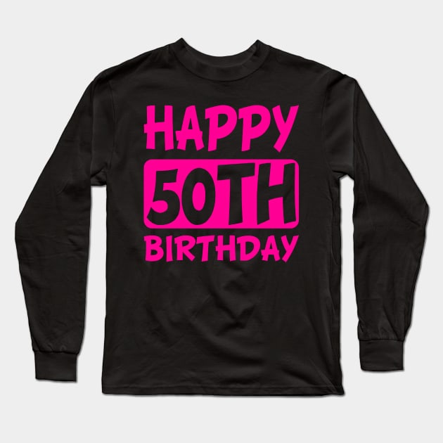 Happy Birthday Purple 50 Long Sleeve T-Shirt by POS